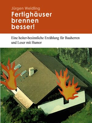 cover image of Fertighäuser brennen besser